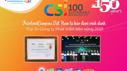 Hành trình vươn đến TOP 10 Doanh nghiệp phát triển bền vững tại Việt Nam của FrieslandCampina
